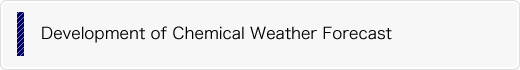 Development of Chemical Weather Forecast