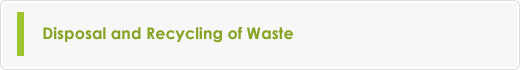 Disposal and Recycling of Waste  