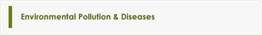 Environmental Pollution & Diseases